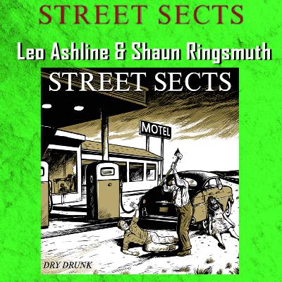 PODCAST: Episode 811 - Leo and Shaun of Street Sects and Street Sex Talk About Their Two New Albums