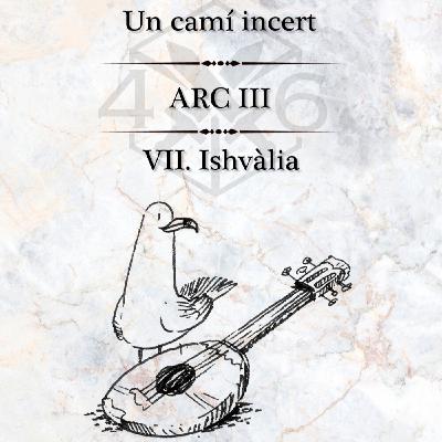 4d6 - Un camí incert || 3x07 - Ishvalia 4d6 - Un camí incert || 3x07 - Ishvalia
