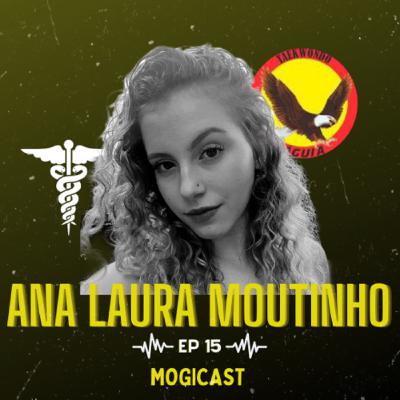 Ana Laura Moutinho-MogiCast 15 Ana Laura Moutinho-MogiCast 15