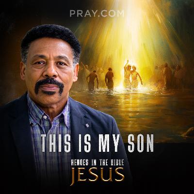 Chapter 4: This is My Son