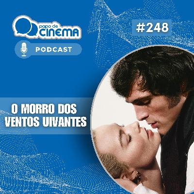 #248 :: O Morro dos Ventos Uivantes