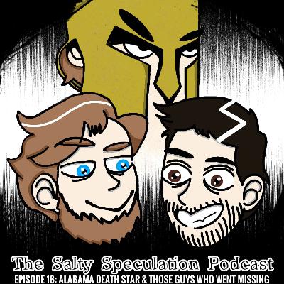 Alabama Death Star And Those Guys Who Went Missing Alabama Death Star And Those Guys Who Went Missing