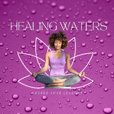 SLL S6: Forgive Yourself and Flow Again | The Healing Waters Frequency SLL S6: Forgive Yourself and Flow Again | The Healing Waters Frequency