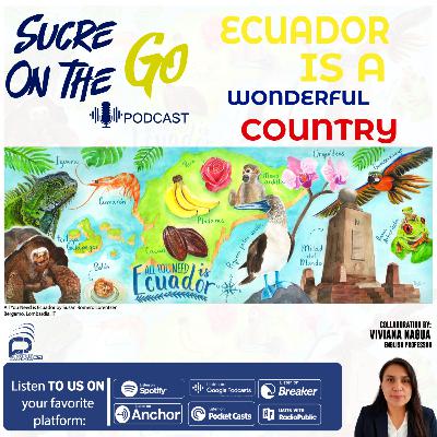 Ecuador is a wonderful Country
