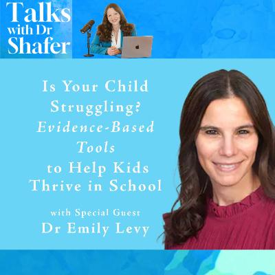 Is Your Child Struggling? Evidenced-Based Tools to Help Kids Thrive in School