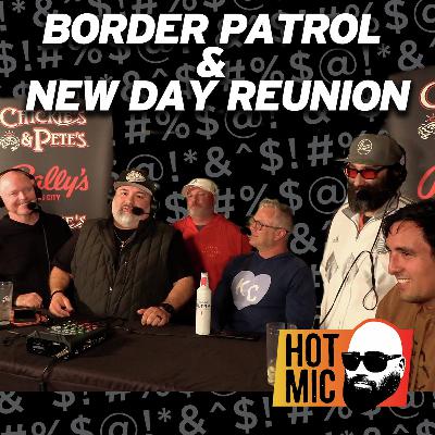 Border Patrol and New Day Reunion Border Patrol and New Day Reunion