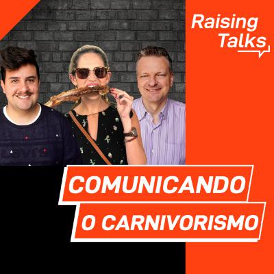 Comunicando o Carnivorismo com Jade Soller | Raising Talks Comunicando o Carnivorismo com Jade Soller | Raising Talks