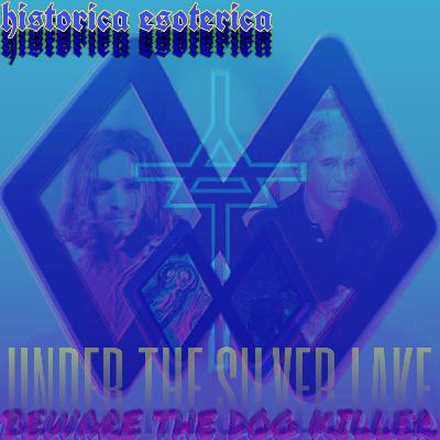13: CINEMA ESOTERICA - Under the Silver Lake, Subliminal Messaging, & Occult Imagery