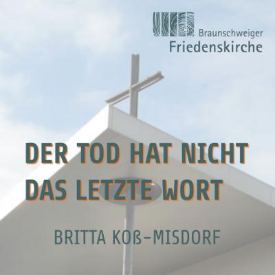 Der Tod hat nicht das letzte Wort | Britta Koß-Misdorf