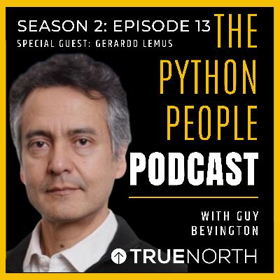 S2 | EP13 - The Python People Podcast - Gerardo Lemus S2 | EP13 - The Python People Podcast - Gerardo Lemus