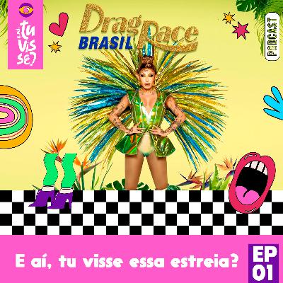DRAG RACE BRASIL EP01 | E aí, tu visse essa estreia? #review #dragracebrasil