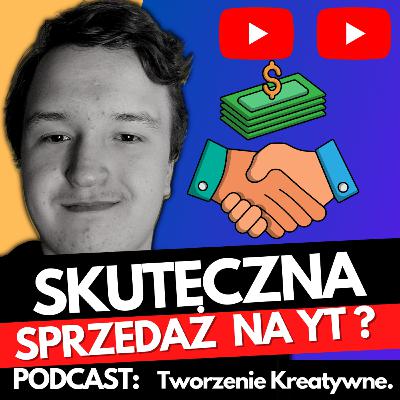 JAK SKUTECZNIE SPRZEDAWAĆ NA YOUTUBE?