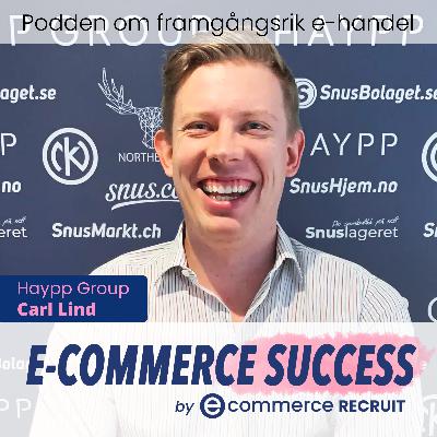 Haypp Group: Så byggde de världens största snus-ehandel