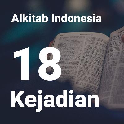 Alkitab Kejadian Bab 18 (Audio Indonesia) Alkitab Kejadian Bab 18 (Audio Indonesia)