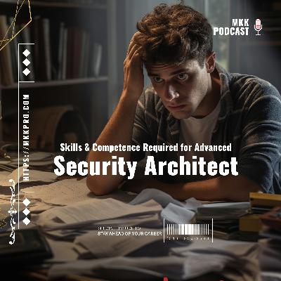 Advanced Security Architecture Skills and Competencies