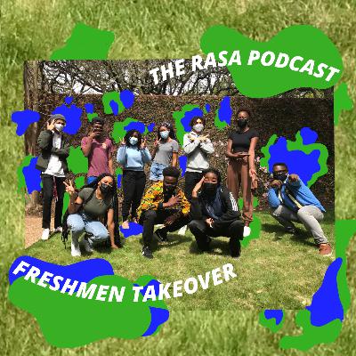 The RASA Podcast Special Episode: Freshmen Takeover!!