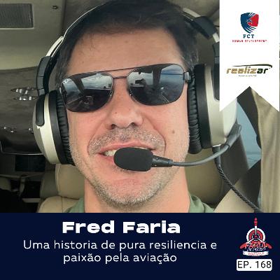 Fred Faria - FP Podcast 168