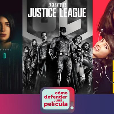2.6 Cómo defender una Película : La Liga de la Justicia de Zack Snyder, A través de sus ojos, Loco por Ella 2.6 Cómo defender una Película : La Liga de la Justicia de Zack Snyder, A través de sus ojos, Loco por Ella