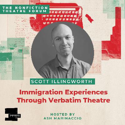 Immigration Experiences Through Verbatim Theatre Immigration Experiences Through Verbatim Theatre