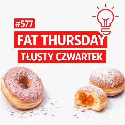 #577 Fat Thursday – Tłusty Czwartek #577 Fat Thursday – Tłusty Czwartek