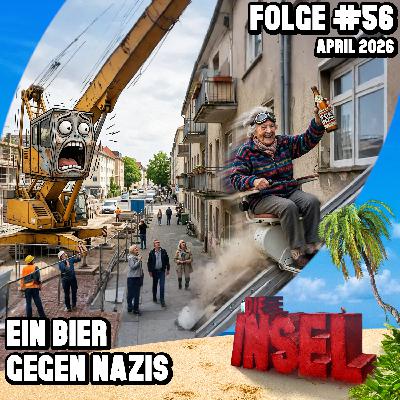 Folge #56 | Ein Bier gegen Nazis