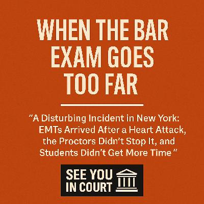 When the Bar Exam Loses Sight of Humanity
