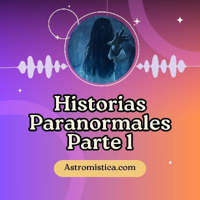 Especial Halloween: Historias paranormales de la comunidad - Parte 1