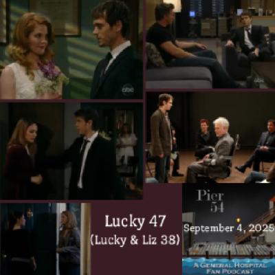 Episode 681: Lucky 47 (Lucky & Liz 38)
