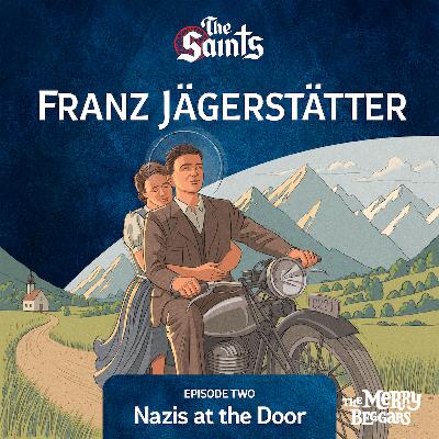 Franz Jagerstatter: Episode Two