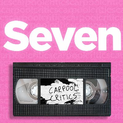 Seven - Is the World WORTH Saving?