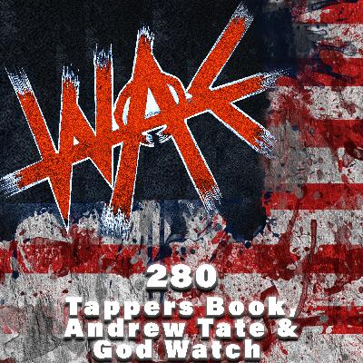 280: Tappers Book, Andrew Tate & God Watch