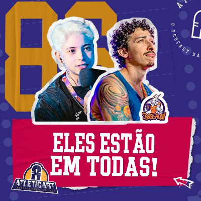 #86 - “ELES ESTÃO EM TODAS!” - Com o Bode Aqui e Kaká