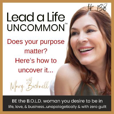 138: Purpose, Passion & Potential...workshop continued! 138: Purpose, Passion & Potential...workshop continued!
