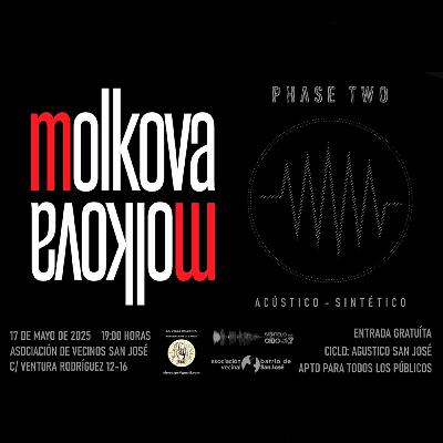 MOLKOVA - 'Agustico en San José' - 17/05/2025