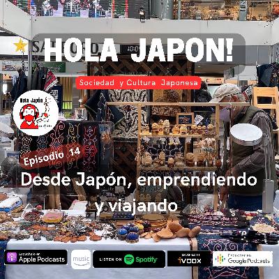 Desde Japón, emprendiendo y viajando