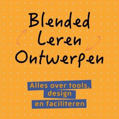 Joitske Hulsebosch & Sibrenne Wagenaar over hun boek 'Blended leren ontwerpen'