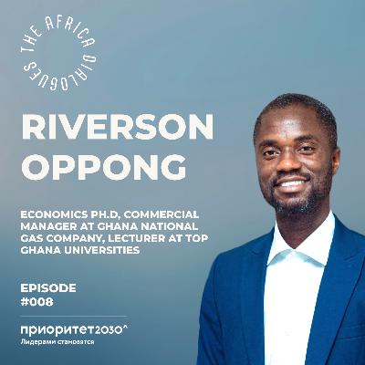 Net Zero, Gas Hubs and Value Chains in Africa's New Energy Paradigm with Riverson Oppong