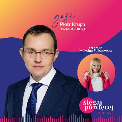 Rozmowa z Piotrem Krupą, prezesem KRUK S. A. o feminizmie i równości płci w biznesie