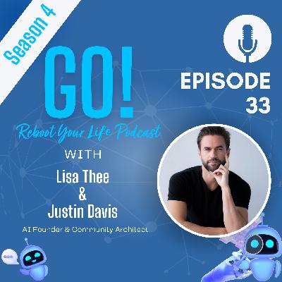 Justin Davis: From AI Founder to Human Connection Architect