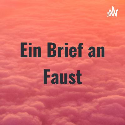 Ein Brief an Faust