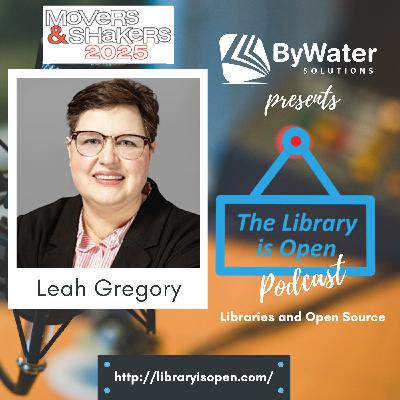 Library Journal Mover and Shaker: Leah Gregory! The Library is Open Ep. 51 Library Journal Mover and Shaker: Leah Gregory! The Library is Open Ep. 51