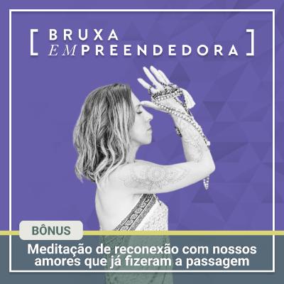 T02EP17 - Meditação Especial: Dia de Finados, uma meditação de reconexão com nossos amores que já fizeram a passagem. T02EP17 - Meditação Especial: Dia de Finados, uma meditação de reconexão com nossos amores que já fizeram a passagem.