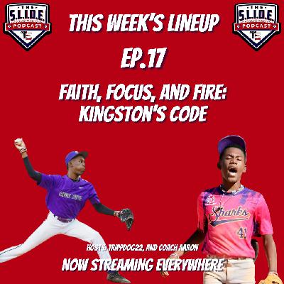 17 – Faith, Focus, and Fire: Kingston’s Code