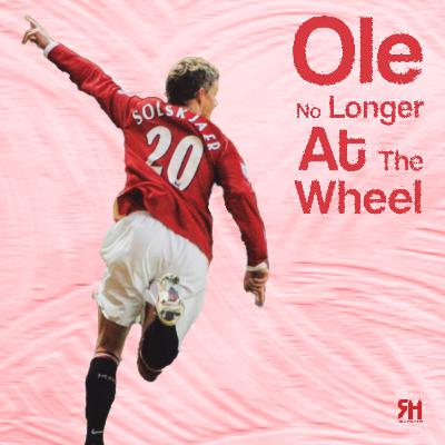 Ep 20 - Ole No Longer At The Wheel!