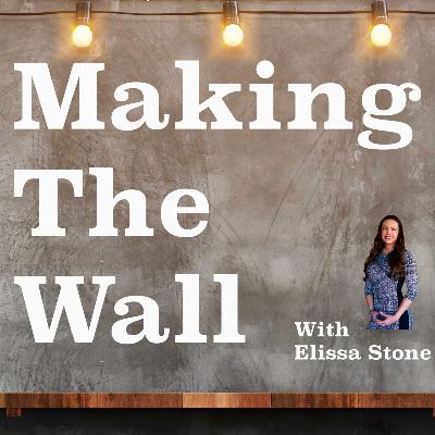 Making The Wall #20 - Weekend Entrepreneur Retreat & Getting Fired From Daycare Making The Wall #20 - Weekend Entrepreneur Retreat & Getting Fired From Daycare
