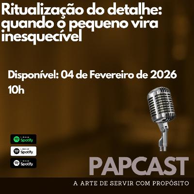 Ritualização do detalhe: quando o pequeno vira inesquecível Ritualização do detalhe: quando o pequeno vira inesquecível