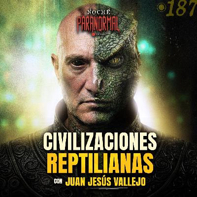 DIOS REPTILIANO ENKI: EVIDENCIA de CIVILIZACIONES EXTRATERRESTRES | con JUAN JESÚS VALLEJO #NP187 🔴