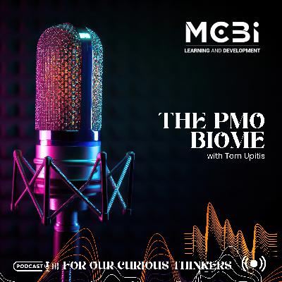 Episode 29 – The Project Management Office as an Ecosystem – Tom Upitis Episode 29 – The Project Management Office as an Ecosystem – Tom Upitis