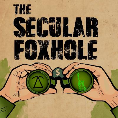 The Secular Foxhole The Secular Foxhole