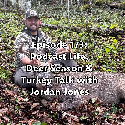Southeastern Bowhunter - Podcast Life, Deer Season & Turkey Talk with Jordan Jones